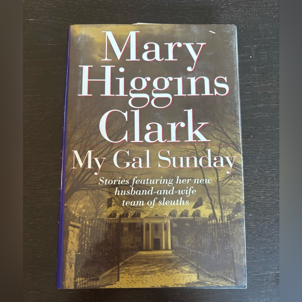 3/$20 - My Gal Sunday by Mary Higgins Clark Hardcover